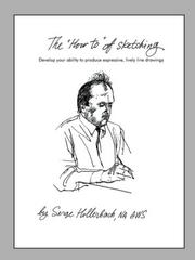 Cover of: The 'How-To' of Sketching: Develop your ability to produce expressive, lively line drawings