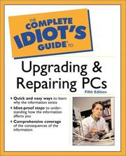 Cover of: The Complete Idiot's Guide to Upgrading and Repairing PCs (5th Edition) (Complete Idiot's Guides)