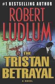 Cover of: The Tristan betrayal by Robert Ludlum