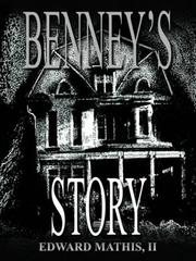 Cover of: BENNEY'S STORY: THE CHILDEFORDE STORY