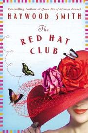 Cover of: The Red Hat Club by Haywood Smith
