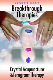 Cover of: Breakthrough Therapies: Crystal Acupuncture and Teragram Therapy