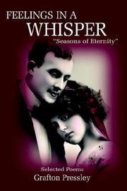 Cover of: FEELINGS IN A WHISPER by Grafton Pressley