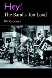 Cover of: Hey! The Band's Too Loud