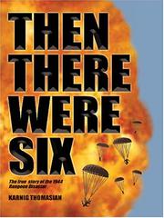 Cover of: Then There Were Six: The True Story Of The 1944 Rangoon Disaster