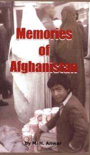 Cover of: Memories of Afghanistan by M. H. Anwar, M. H. Anwar