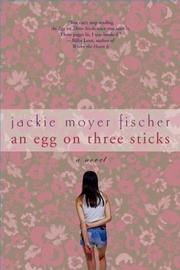 Cover of: An egg on three sticks by Jackie Fischer