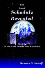 Cover of: The Final Schedule Revealed: In the Fall Feasts and Festivals