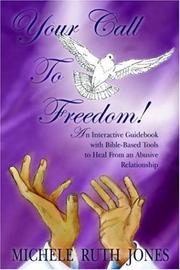 Cover of: Your Call To Freedom! by Michele Ruth Jones