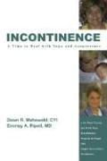 Cover of: Incontinence A Time to Heal with Yoga and Acupressure: A Six Week Exercise Program for People With Simple Stress Urinary Incontinence