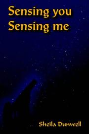 Cover of: Sensing You Sensing Me by Sheila Dunwell