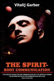 Cover of: The Spirit-body Communication by Vitalij Garber