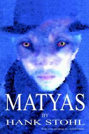 Cover of: MATYAS by HANK STOHL