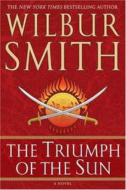 The Triumph of the Sun by Wilbur Smith
