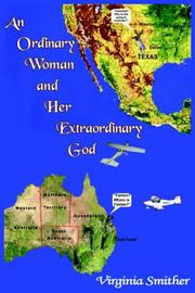 Cover of: An Ordinary Woman and Her Extraordinary God | Virginia Smither
