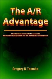 Cover of: The A/R Advantage by Gregory B. Tomcho