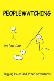 Cover of: PEOPLEWATCHING: Digging Holes and other Adventures