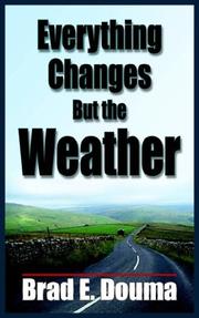 Cover of: Everything Changes But the Weather