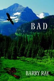 Cover of: B A D by BARRY RAY