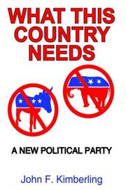 Cover of: What this country needs: a new political party