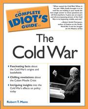 Cover of: Complete idiot's guide to the Cold War by Mann, Robert