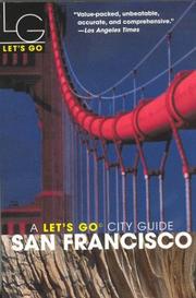 Cover of: Let's Go San Francisco 4th Edition (Let's Go San Francisco) by Let's Go, Inc., Michael B. Murphy, Catlin Casey, Heather Jackie Thomason, Jordan Blair Woods