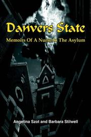 Cover of: Danvers State: Memoirs Of A Nurse In The Asylum