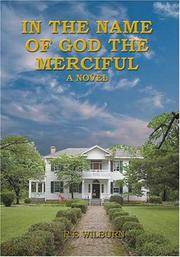 Cover of: IN THE NAME OF GOD THE MERCIFUL | R. E. Wilburn