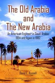 Cover of: The Old Arabia and The New Arabia by David E. Russell, David E. Russell