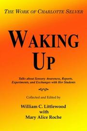 Cover of: Waking Up: The Work of Charlotte Selver