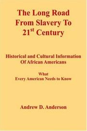 Cover of: The Long Road From Slavery To 21st Century by Andrew , D. Anderson