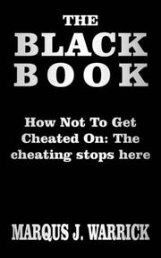 Cover of: THE BLACK BOOK: HOW NOT TO GET CHEATED ON the cheating stops here