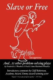 Cover of: Slave or Free: And... 11 Other Problem-Solving Plays