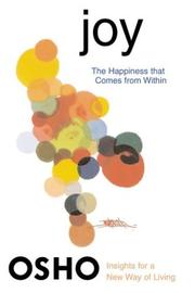 Cover of: Joy: The Happiness That Comes from Within (Osho, Insights for a New Way of Living.)