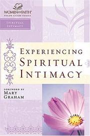 Cover of: Experiencing Spiritual Intimacy: Women of Faith Study Guide Series (Women of Faith Study Guides (Nelson Impact))