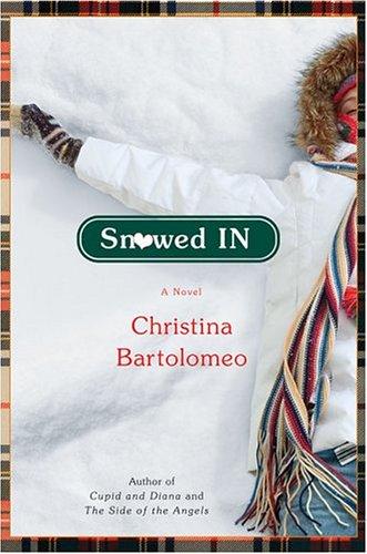 Snowed in by Christina Bartolomeo
