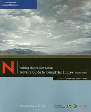 Cover of: Getting Started with Linux: Novell's Guide to CompTIA's Linux+ (Course 3060)