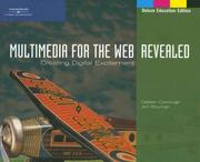 Cover of: Multimedia for the Web: Creating Digital Excitement, Revealed, Deluxe Education Edition (Revealed)