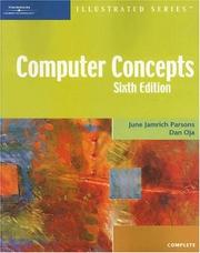Cover of: Computer Concepts-Illustrated Complete, Sixth Edition (Illustrated (Thompson Learning)) | June Jamrich Parsons