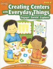 Cover of: Creating Centers with Everyday Things PreK-K: Engage! Enrich! Explore! (Creating Centers with Everyday Things)