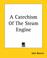 Cover of: A Catechism Of The Steam Engine