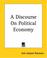 Cover of: A Discourse On Political Economy