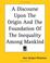 Cover of: A Discourse Upon The Origin And The Foundation Of The Inequality Among Mankind