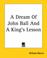 Cover of: A Dream Of John Ball And A King's Lesson