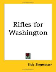Cover of: Rifles for Washington by Elsie Singmaster