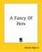 Cover of: A Fancy Of Hers