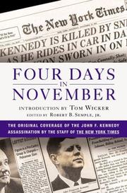 Cover of: Four Days in November: The Original Coverage of the John F. Kennedy Assassination