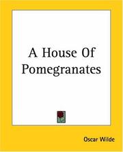 Cover of: A House Of Pomegranates by Oscar Wilde