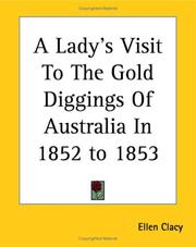 Cover of: A Lady's Visit To The Gold Diggings Of Australia In 1852 To 1853