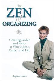 Cover of: The Zen of Organizing by Regina Leeds